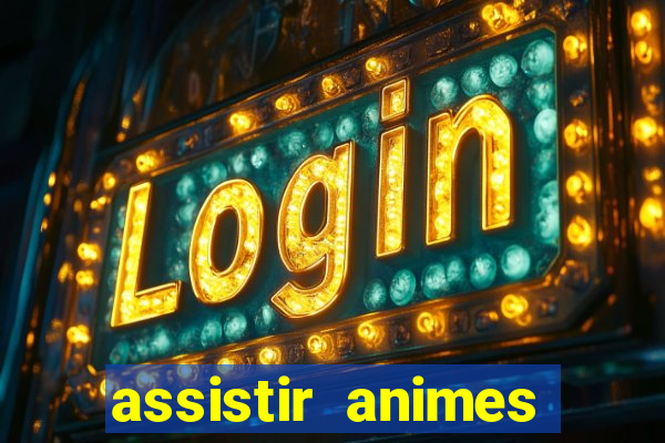 assistir animes online nz